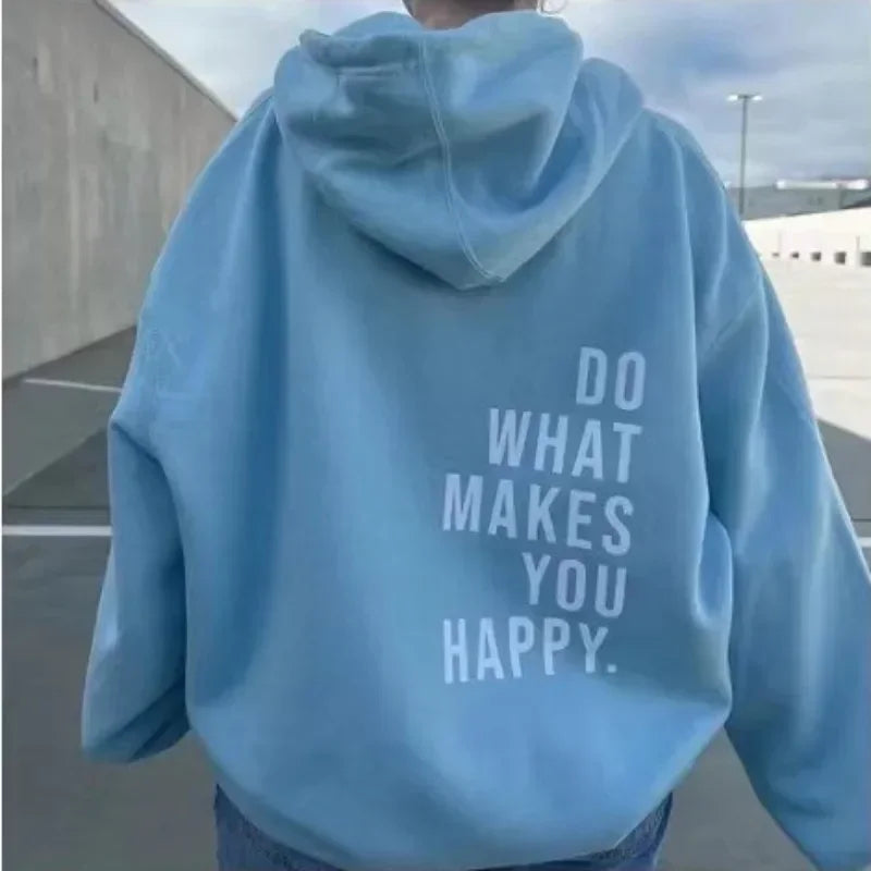 Do What Makes You Happy Letter Female Pullover Sweatshirts O-Neck Clothing Hoodie
